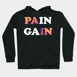 Pain gain Hoodie